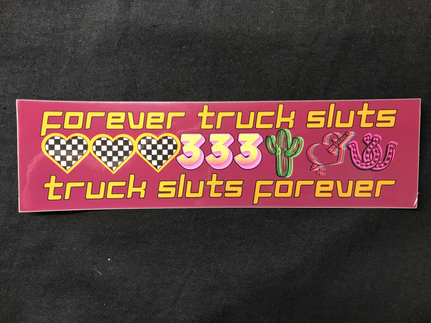 Truck Sluts Forever — Bumper Sticker